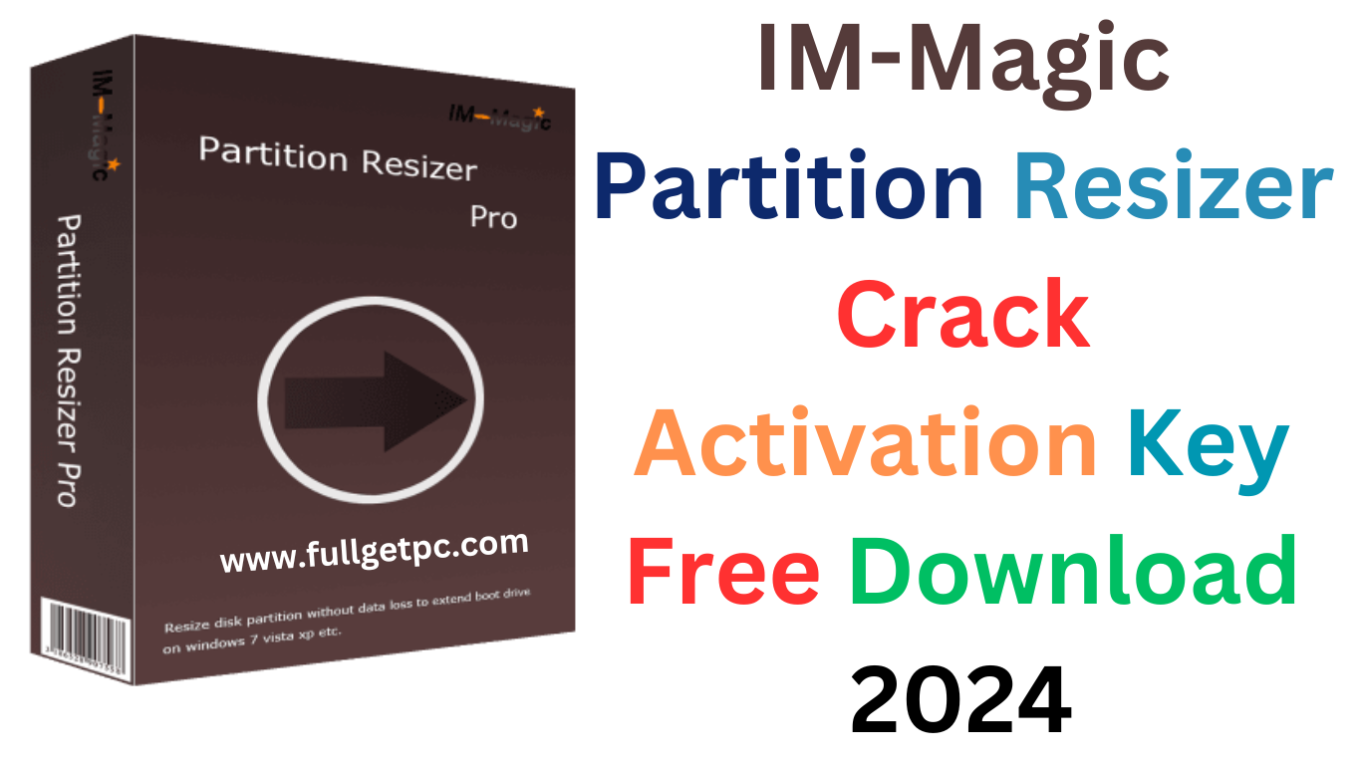 IM-Magic Partition Resizer Crack