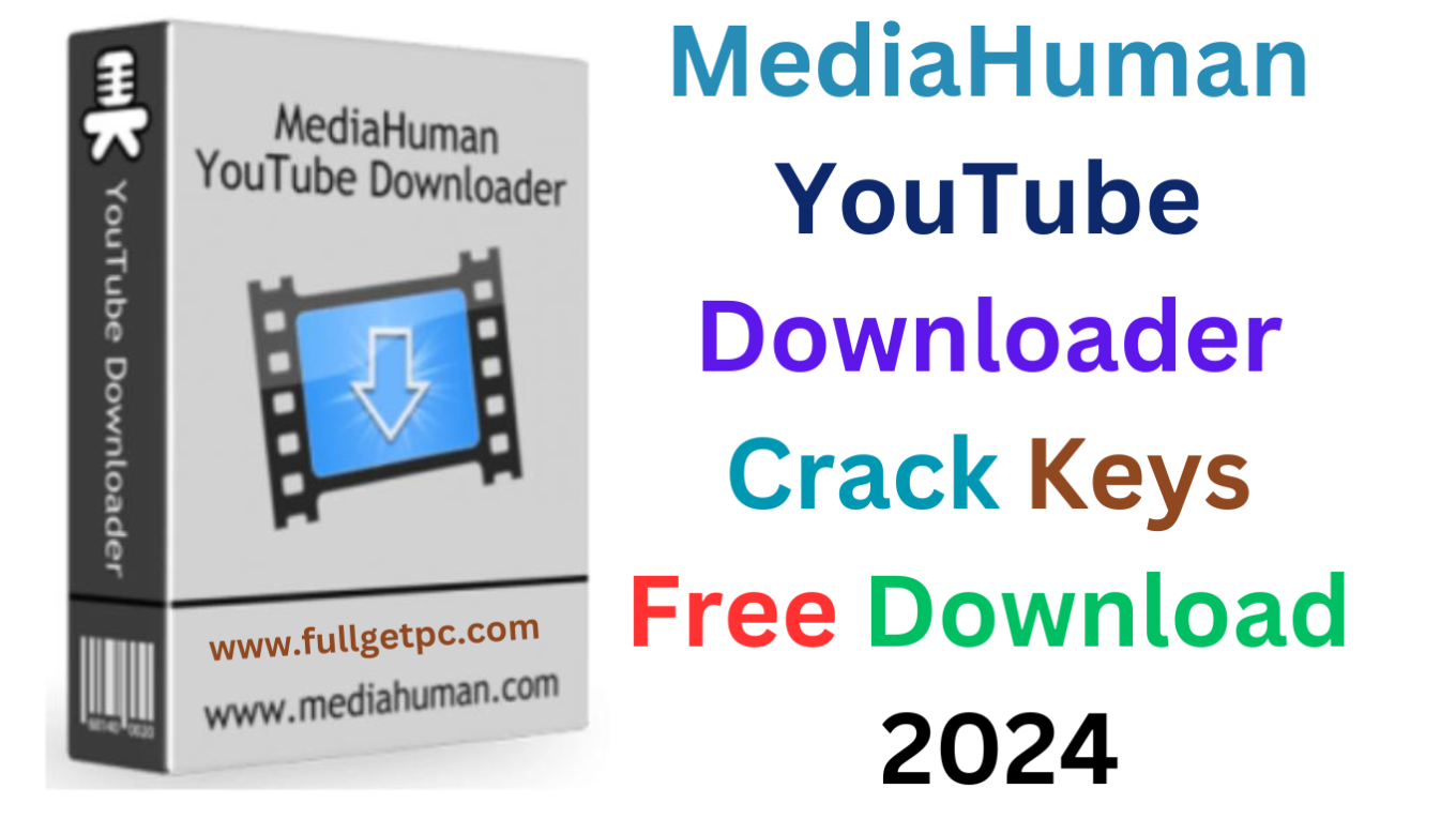 Mediahuman YouTube Downloader Crack